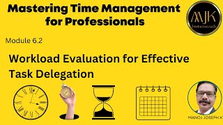 39: M6.2 Workload Evaluation for Effective Task Delegation