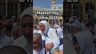 Makkah Hajj Umra 2025 Hammaga nasib qilson insha'Allah 🤲#mekkah #saudiaarbia Makkah Madina Hajj Umra
