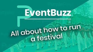 The EventBuzz podcast: Festival director gives advice for others hosting multi-day events