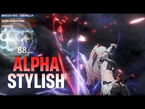 Alpha Stylish Gameplay【PGR】