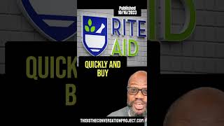 Pharmacy Chain Rite Aid Files For Bankruptcy - Is This News? - 10/16/2023