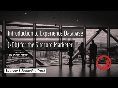 Introduction to Experience Database (xDb) for the Sitecore Marketer