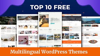 Top 10 Free Multilingual WordPress Themes | Best Translation-Ready Multilingual Themes | Wpshopmart