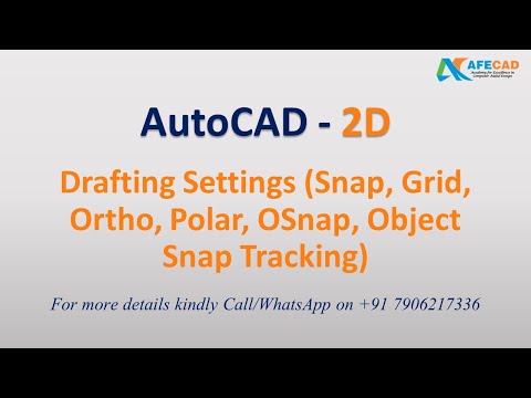 04 AutoCAD - Drafting Settings (Snap, Grid, Ortho, Polar, OSnap, Object Snap Tracking)