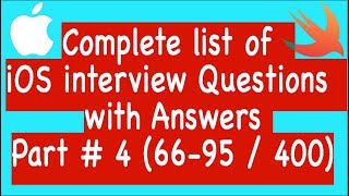 2019 - Complete list of iOS interview Questions with Answers Part#4 (66-95)