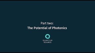 🌟Part two: The potential of photonics in Quantum Computing