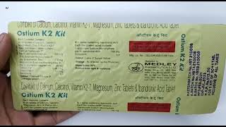 Ostium K2 Kit Tablet | Calcium Calcitriol & Ibandronic Acid Tablet | Ostium K2 Kit Tablet Uses Hindi