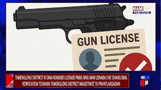 TAMENGLONG DISTRICT KI OINA NONGMEI LICENSE PIKHAT LAKKANDABANI