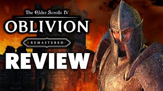 The Elder Scrolls 4: Oblivion Remastered Review - It's 2006 All Over Again