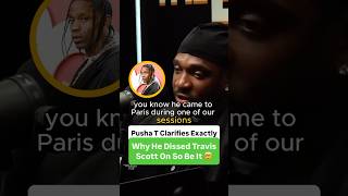 Pusha T Clarifies Exactly Why He Dissed Travis Scott On So Be It 🤯