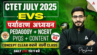 CTET July 2025 | CTET EVS PYQs + Content | CTET EVS Pedagogy + NCERT | By Prashank Sir #2