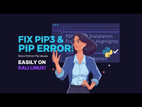 Fix All PIP3 & PIP Errors in Managed Environments! | KaliLinux | Solve Python PIP Issues Easily!