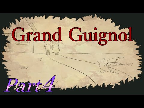 【たくさんの人形】 二流の西のゲーム実況 「Grand Guignol」 Part4