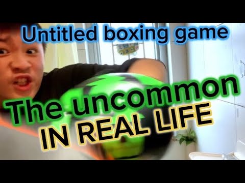 THE UNCOMMONS IN REAL LIFE | Untitled boxing game
