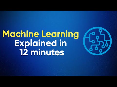 Machine Learning Explained in 12 Minutes