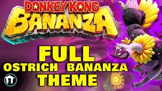 Donkey Kong Bananza - Full Ostrich Bananza Theme
