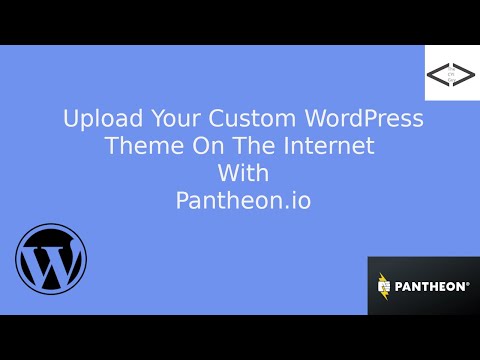 How to upload your WordPress theme on the Internet With Pantheon