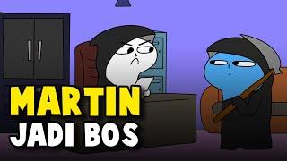 MARTIN JADI BOS