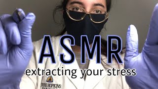 Doctor ASMR | Dr. A Extracts Your Stress | Medical RP