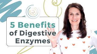 5 Digestive Enzymes Benefits