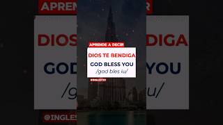 DIOS TE BENDIGA EN INGLES | Aprender Ingles Rapido | Frases #aprenderingles