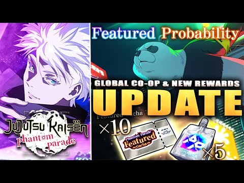 *W UPDATE* GLOBAL CO-OP EXCLUSIVE CONTENT, FREE MULTI, CUBES & MORE! (JJK: Phantom Parade)