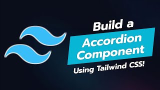 Build an Accordion Component with Tailwind CSS! 🎉📚
