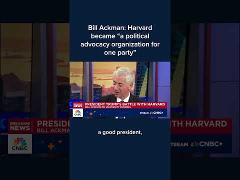 Bill Ackman: Harvard became 'a political advocacy organization for one party'