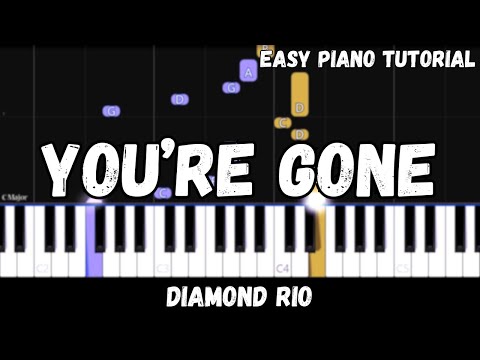 Diamond Rio - You're Gone (Easy Piano Tutorial)