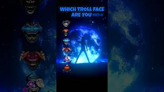 Which TROLL FACE are you!! part-6 #phonk #phonkhouse