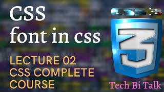 Font in CSS | CSS Lecture 02