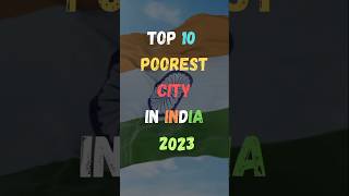 भारत के 10 सबसे गरीब शहर | #2023 #india #talks #top #trending