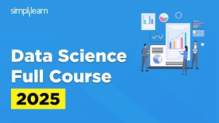 Data Science Full Course For Beginners 2025 | Learn Data Science In 10 Hours | Simplilearn