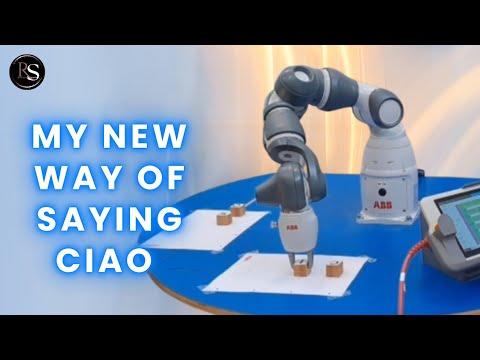 My new way of saying CIAO (w/ ABB IRB 14050 Collaborative Robotic)