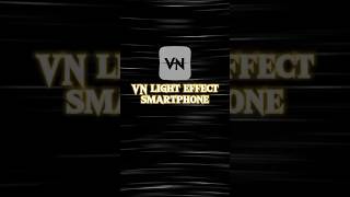 How to Light Effects in 🔥 #Shorts #VNApp #lEditingTips