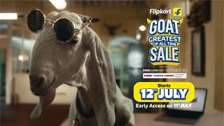 Flipkart GOAT Sale is here! Sale Starts 12th July🔥 Early Access 11th July for Plus Members