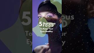 5 Foods That Will SAVE Your Eyesight