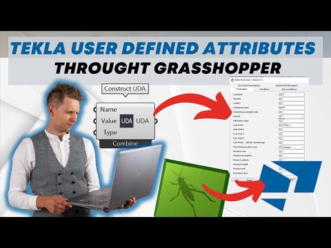 TEKLA User Defined Attributes (UDA) Throught Grasshopper