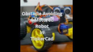 IT Workshop Project (Obstacle Avoiding 4-Legged Robot in TinkerCad)