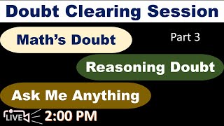 Doubt Clearing Session(Live) - Maths doubt or Reasoning Doubt #capfmaths #capfreasoning #afcatmaths