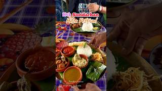 10th Sundarban Hilsa Festival by Travel Chhuti Chhuti ❤️#food #shots #hilsa #bengalifood #sundarban