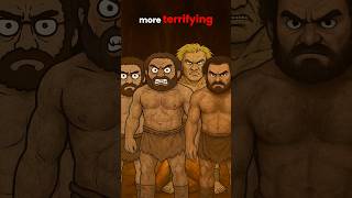 Why Early Humans Were More Terrifying Than You Think