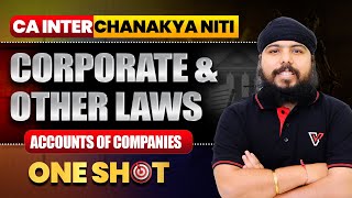 CA Inter Law : Accounts of Companies  One Shot | Chanakya Niti | Vishwas CA | CA Gurpreet Singh Sir
