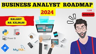 Business Analyst Roadmap - 2024 | Business Analytics