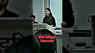 IPS Divya Tanwar😍Upsc motivational shorts🎯 #iaspcshub #upsc #ias #ips #drishti #drishti_ias #shorts