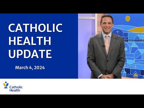 Catholic Health Update: March 4 Edition