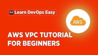 AWS VPC Tutorial | AWS Certified Solutions Architect Tutorial | AWS Training | Learn AWS Easy