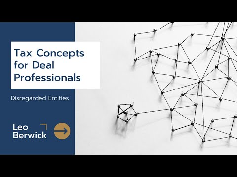 Tax Concepts for Deal Professionals: Disregarded Entities
