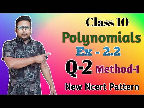 Class 10 maths Chapter 2||Polynomials||Ex-2.2||Question 2 Complete solution||New ncert pat||Method 1