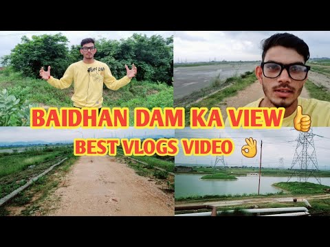 BAIDHAN DAM KA VIEW 👍|| BEST VLOGS VIDEO 👌?? #newvlog #viral #villagevlog #dam